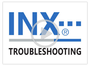 INX Troubleshooting Video